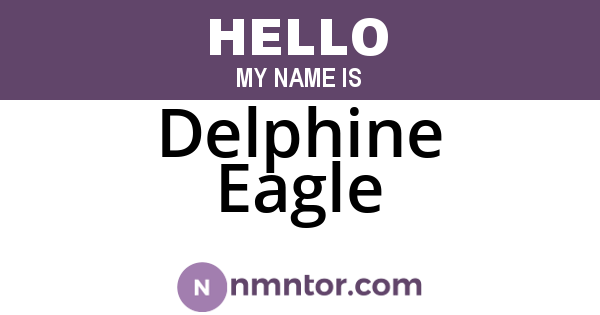 Delphine Eagle