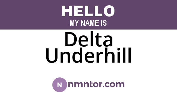 Delta Underhill