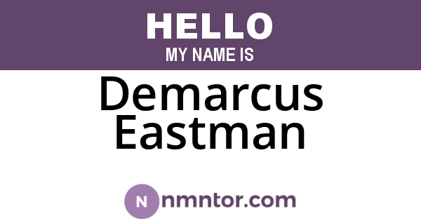 Demarcus Eastman