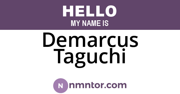 Demarcus Taguchi