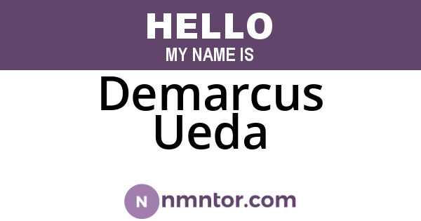 Demarcus Ueda