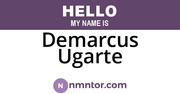 Demarcus Ugarte