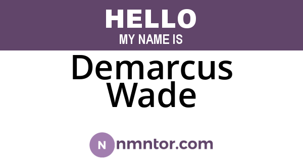 Demarcus Wade
