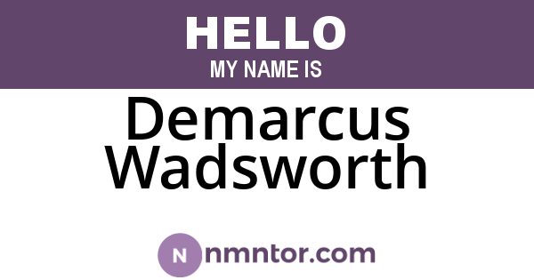 Demarcus Wadsworth