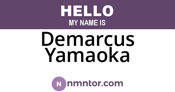 Demarcus Yamaoka