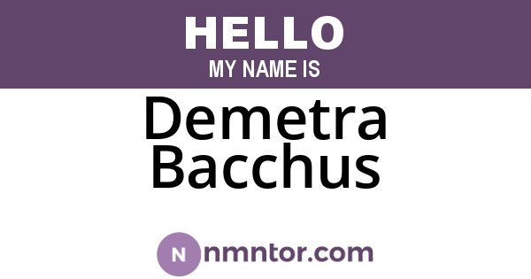 Demetra Bacchus