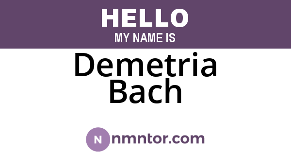 Demetria Bach