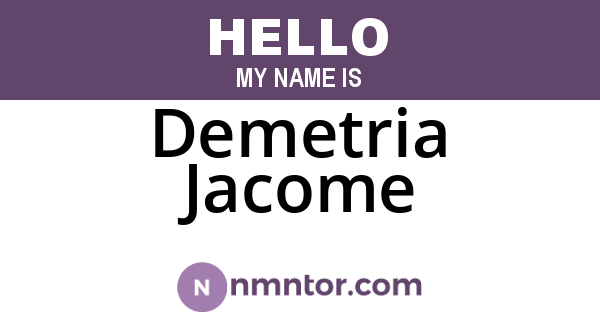 Demetria Jacome