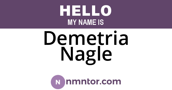 Demetria Nagle