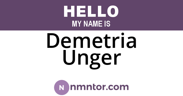 Demetria Unger