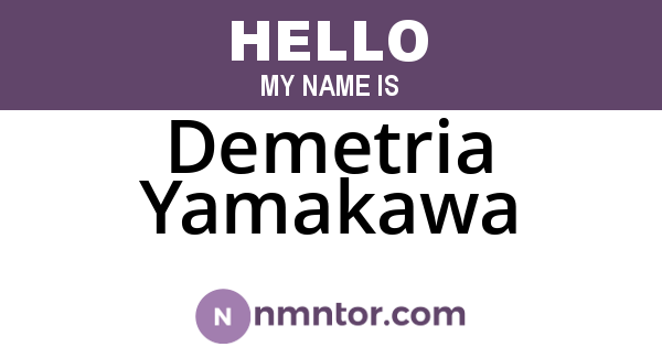 Demetria Yamakawa