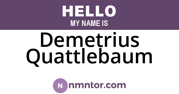 Demetrius Quattlebaum