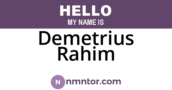 Demetrius Rahim