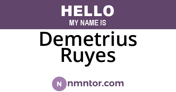 Demetrius Ruyes