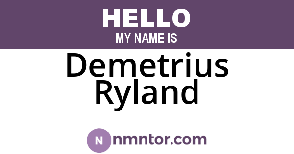 Demetrius Ryland