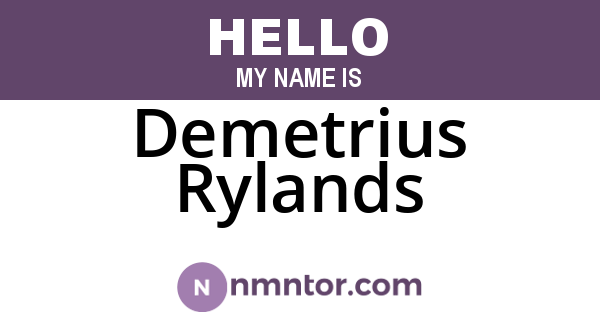 Demetrius Rylands