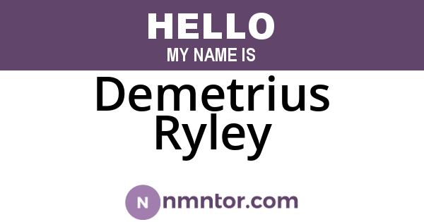 Demetrius Ryley