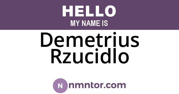 Demetrius Rzucidlo