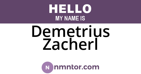 Demetrius Zacherl