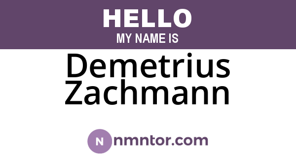 Demetrius Zachmann