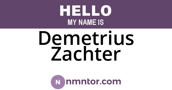 Demetrius Zachter