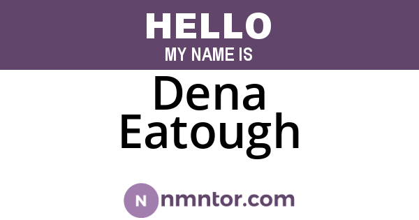 Dena Eatough