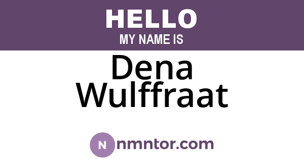 Dena Wulffraat