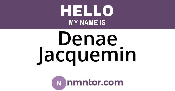 Denae Jacquemin
