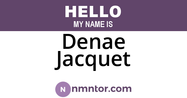 Denae Jacquet