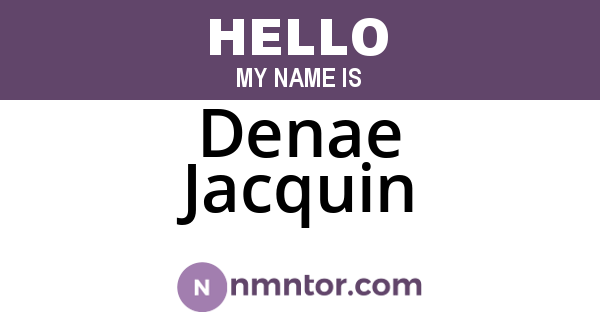 Denae Jacquin