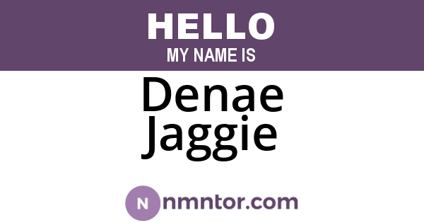 Denae Jaggie