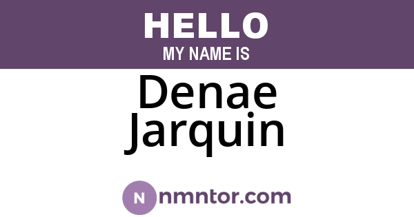 Denae Jarquin