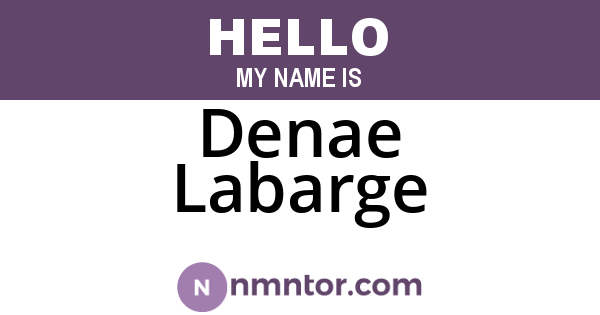 Denae Labarge