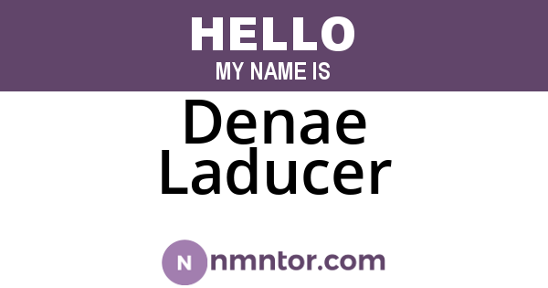 Denae Laducer
