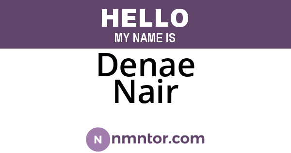 Denae Nair