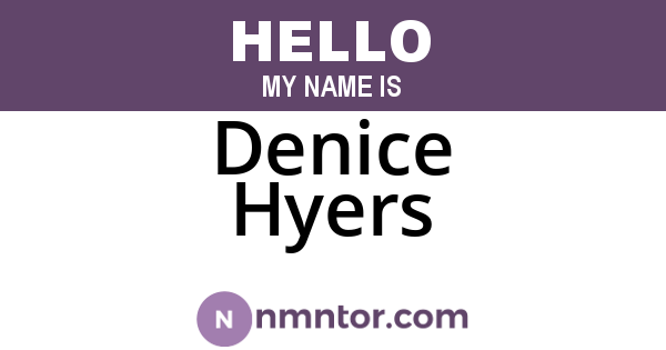 Denice Hyers