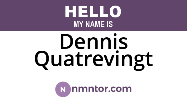 Dennis Quatrevingt