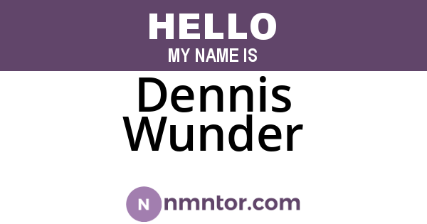 Dennis Wunder