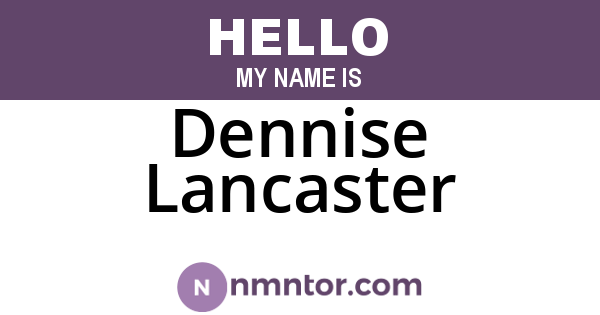Dennise Lancaster