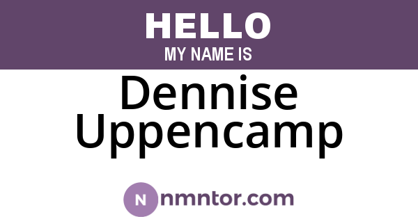 Dennise Uppencamp
