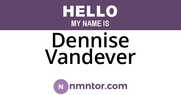 Dennise Vandever
