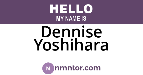 Dennise Yoshihara