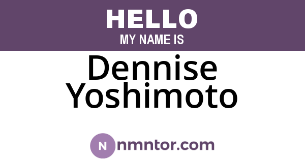 Dennise Yoshimoto