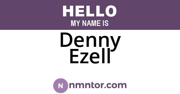Denny Ezell