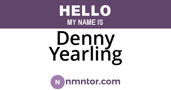Denny Yearling