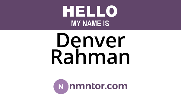 Denver Rahman