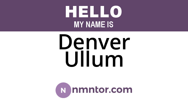 Denver Ullum