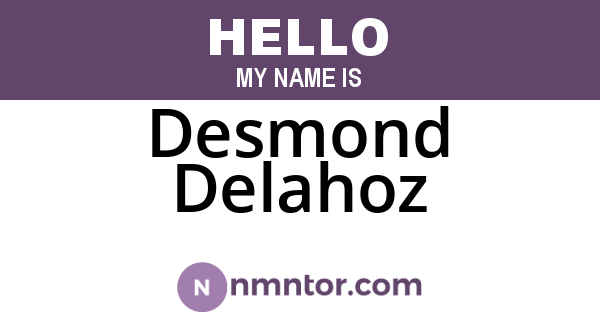 Desmond Delahoz