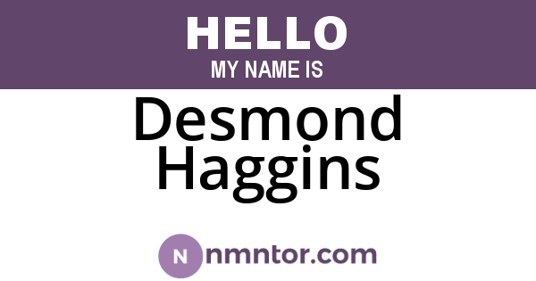 Desmond Haggins