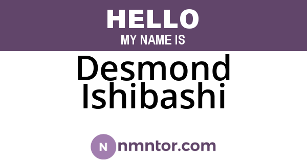 Desmond Ishibashi
